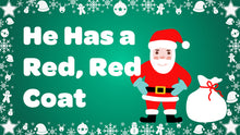 Load image into Gallery viewer, Santa He Has a Red Red Coat Instrumental with Lyrics Video Song Download