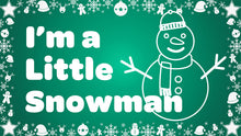 Load image into Gallery viewer, I'm a Little Snowman Instrumental with Lyrics Video Song Download