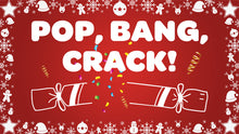 Load image into Gallery viewer, Pop Bang Crack Goes the Christmas Cracker Video Song Download