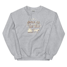 Load image into Gallery viewer, Jingle All the Way Unisex Sweatshirt
