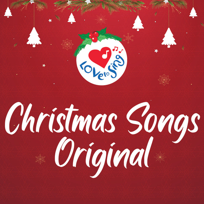 Christmas Songs Original Download Album| Love to Sing