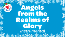 Load and play video in Gallery viewer, Angels From the Realms of Glory Instrumental Video Song Download by Love to Sing
