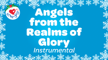 Load and play video in Gallery viewer, Angels From the Realms of Glory Instrumental Video Song Download by Love to Sing