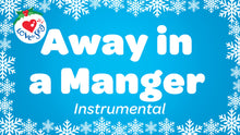Load image into Gallery viewer, Away in a Manger Instrumental Video Song Download
