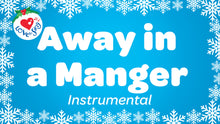 Load image into Gallery viewer, Away in a Manger Instrumental Video Song Download