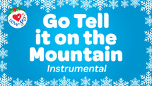 Load image into Gallery viewer, Go Tell it on the Mountain Instrumental Music Video Download