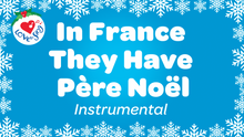 Load and play video in Gallery viewer, In France They Have Pere Noel Instrumental Video Song Download