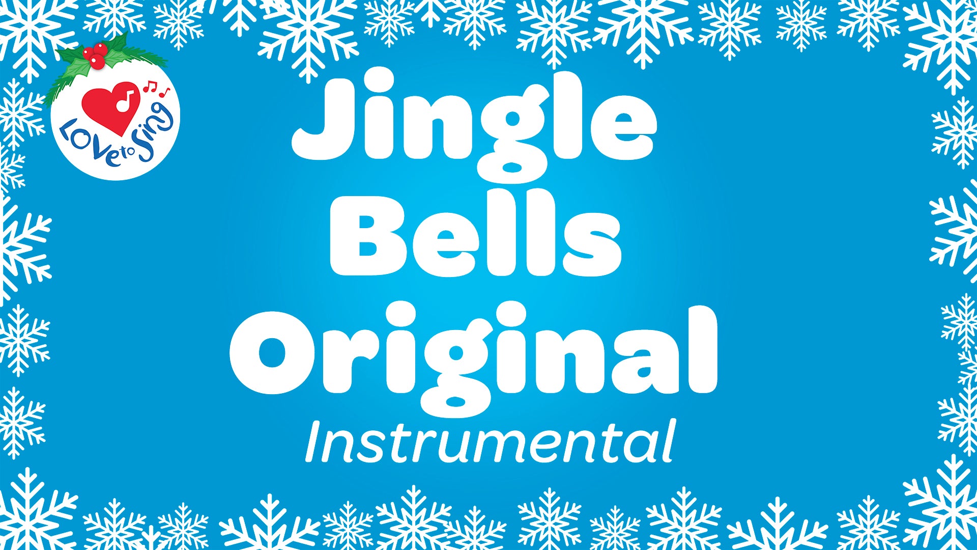 Jingle Bells Original Instrumental Video Song Download Love to Sing