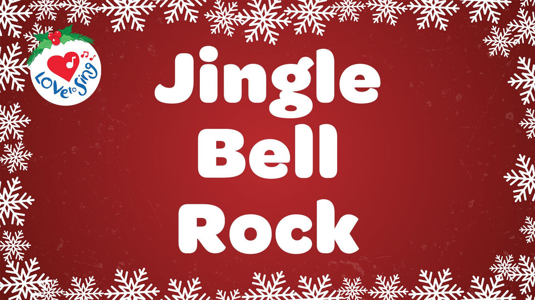 Christmas song Jingle Bell Rock Lyrics by Love to Sing