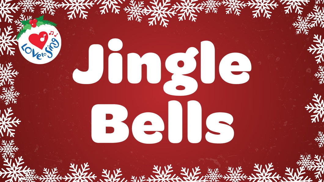 Christmas Song Jingle Bells Lyrics by Love to Sing