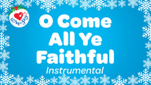 Load image into Gallery viewer, O Come All Ye Faithful Instrumental Video Song Download