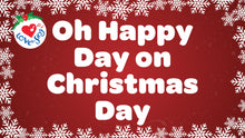 Load and play video in Gallery viewer, Oh Happy Day on Christmas Day Lyric Video Song Download | Love to Sing