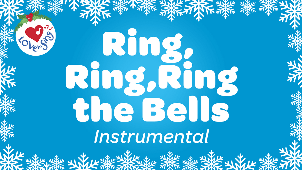 Ring Ring Ring the Bells Instrumental