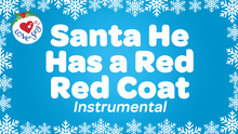 Load image into Gallery viewer, Santa He Has a Red Red Coat Instrumental with Lyrics Video Song Download