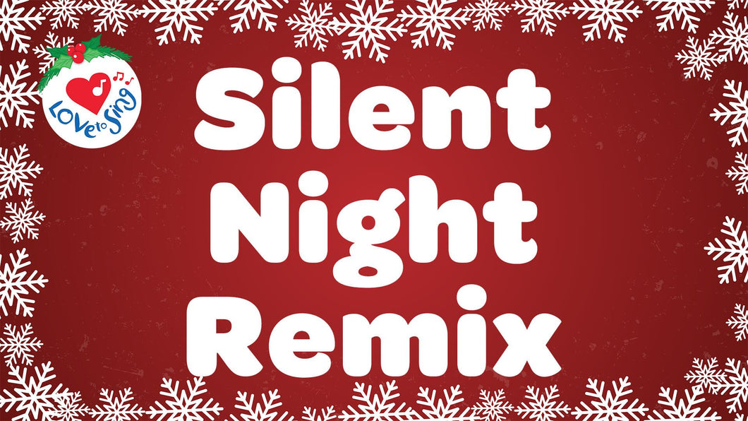 Silent Night Remix Lyrics