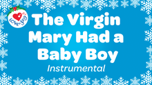 Load image into Gallery viewer, The Virgin Mary Had a Baby Boy Instrumental Video Song Download