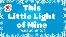 Load and play video in Gallery viewer, This Little Light of Mine Instrumental Video Song Download