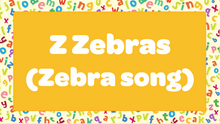 Load image into Gallery viewer, Kids Song Z Zebras (Zebra song) Lyrics | Love to Sing
