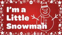 Load image into Gallery viewer, I&#39;m a Little Snowman | Love to Sing Video Song Download
