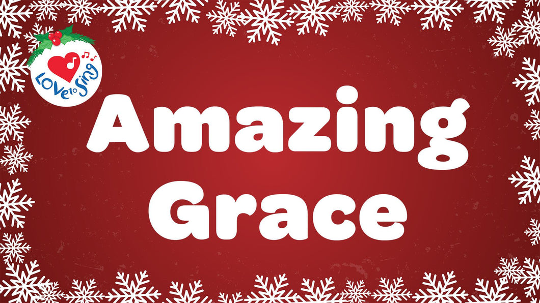 Amazing Grace Lyrics | Love to Sing amazing-grace-lyrics-love-to-sing