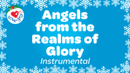 Angels From the Realms of Glory Instrumental Video Song Download by Love to Sing