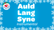 Load image into Gallery viewer, Auld Lang Syne Instrumental Video Song Download | Love to Sing
