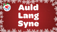Auld Lang Syne Lyrics | Love to Sing