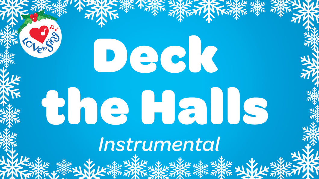Deck the Halls Instrumental Video Song Download