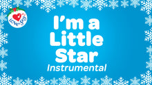 Load image into Gallery viewer, I&#39;m a Little Star Instrumental Lyric Video Song Download
