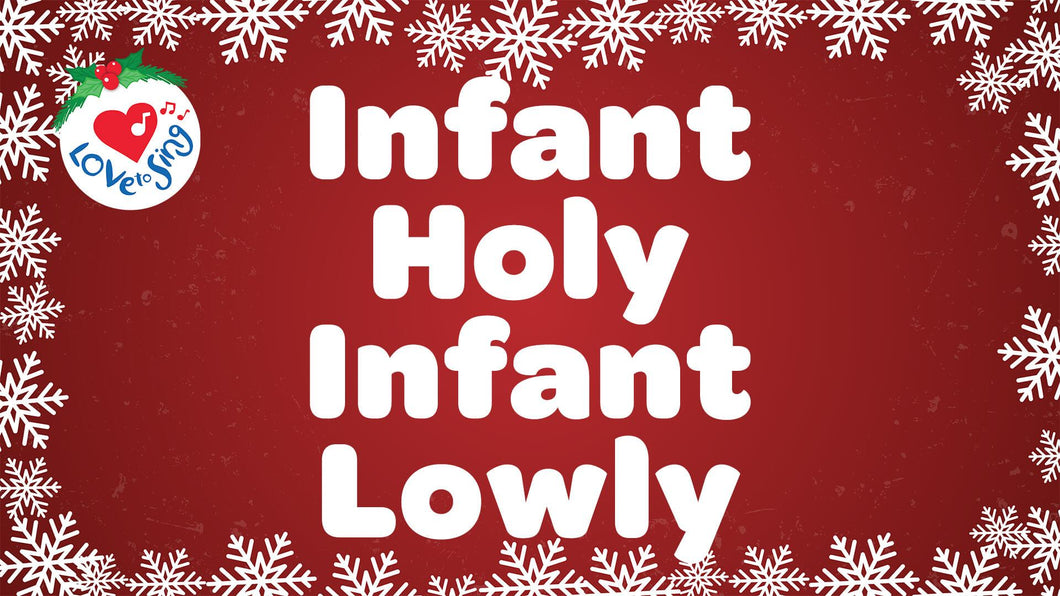 Infant Holy Infant Lowly Lyrics