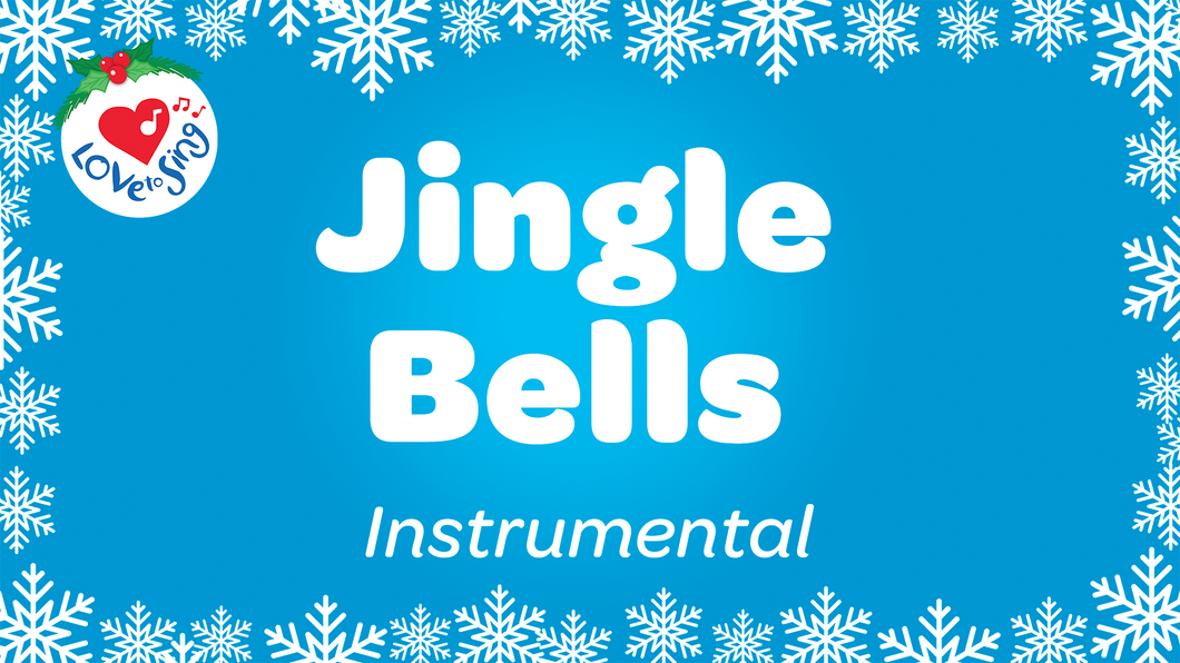Jingle Bells Instrumental Christmas Song with Lyrics by Love to Sing