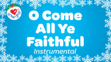 Load image into Gallery viewer, O Come All Ye Faithful Instrumental Video Song Download
