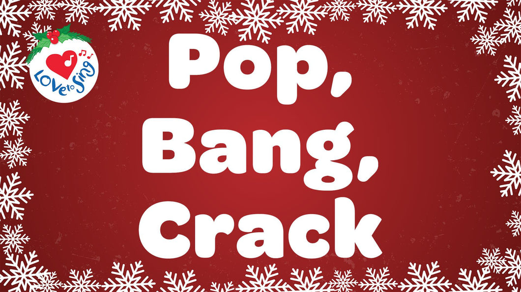 Pop Bang Crack Lyrics