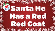 Load and play video in Gallery viewer, Santa He Has a Red Red Coat with Lyrics Video Song Download
