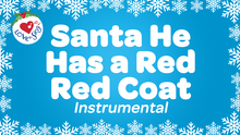 Load image into Gallery viewer, Santa He Has a Red Red Coat Instrumental with Lyrics Video Song Download
