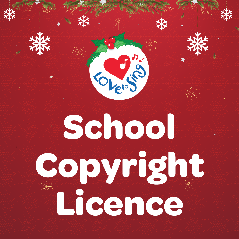 School Christmas Music Copyright Licence for Love to Sing's Christmas songs and carols