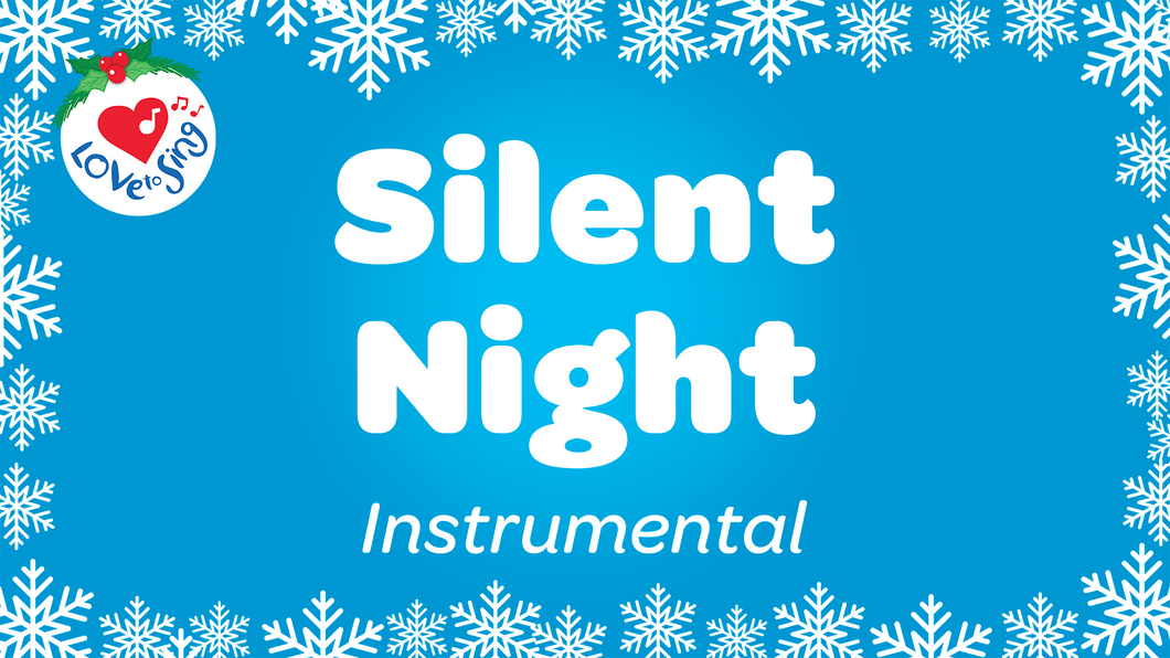 silent-night-instrumental-with-lyrics-love-to-sing for Silent Night Lyrics Free Printable Silent Night Instrumental with Lyrics | Love to Sing for Silent Night Lyrics Free Printable