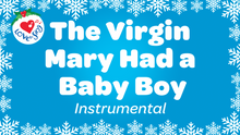 Load and play video in Gallery viewer, The Virgin Mary Had a Baby Boy Instrumental Lyric Video Song Download
