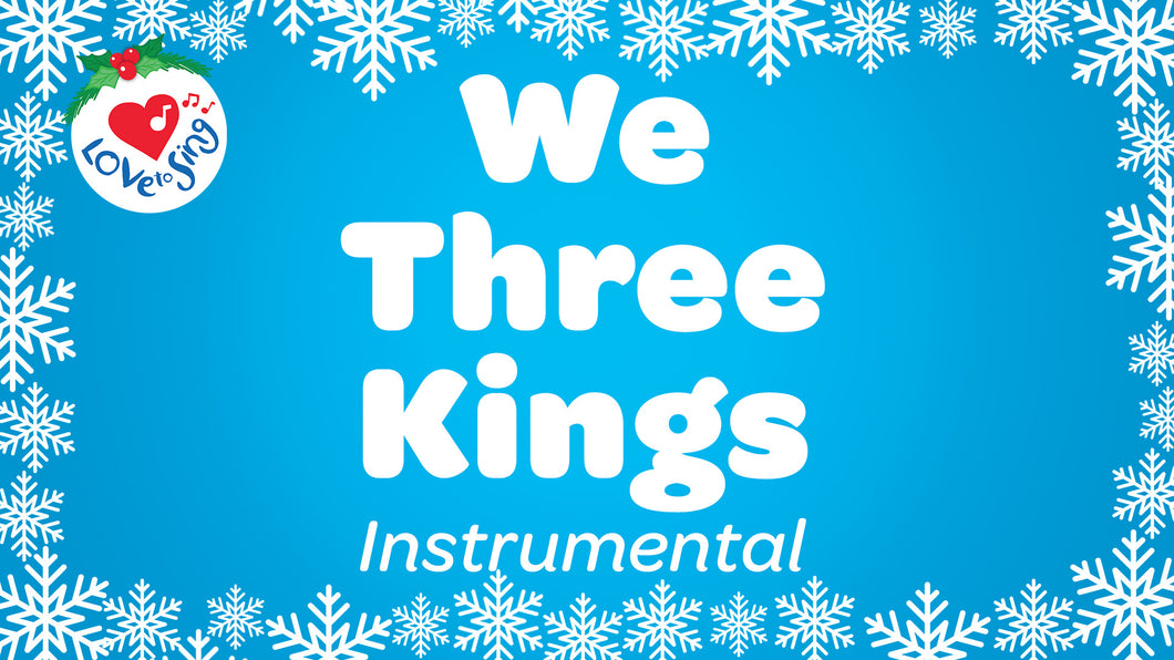 We Three Kings Instrumental Video Song Download