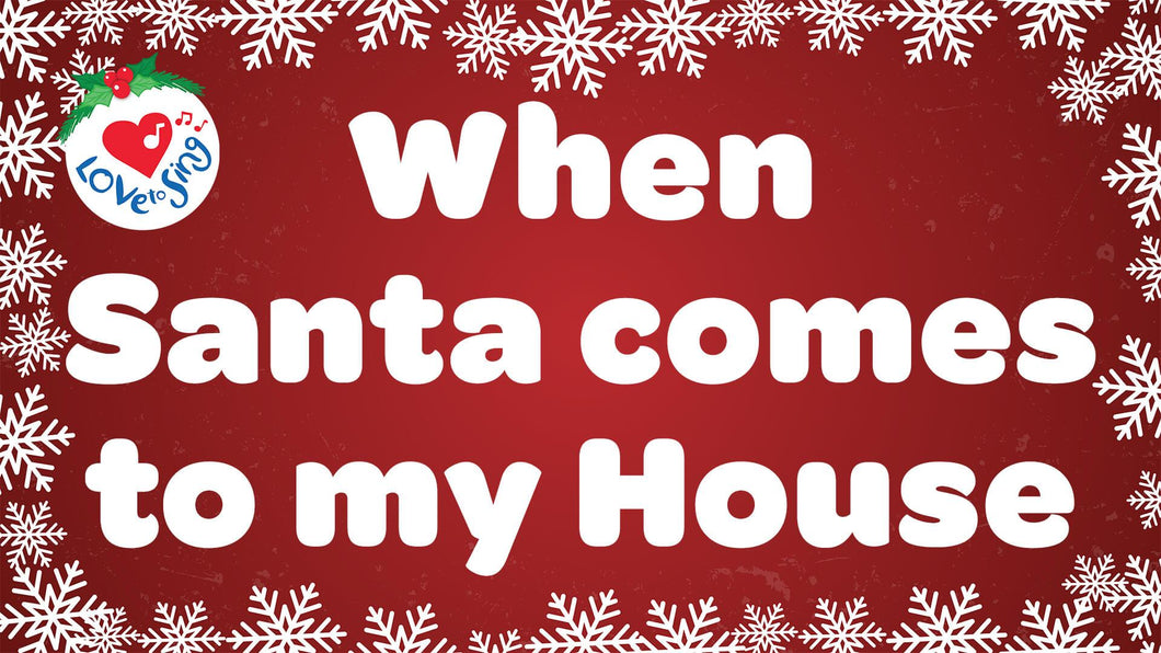 Did santa come to shop my house