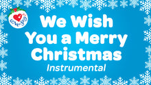 Load image into Gallery viewer, We Wish You a Merry Christmas Instrumental Video Download
