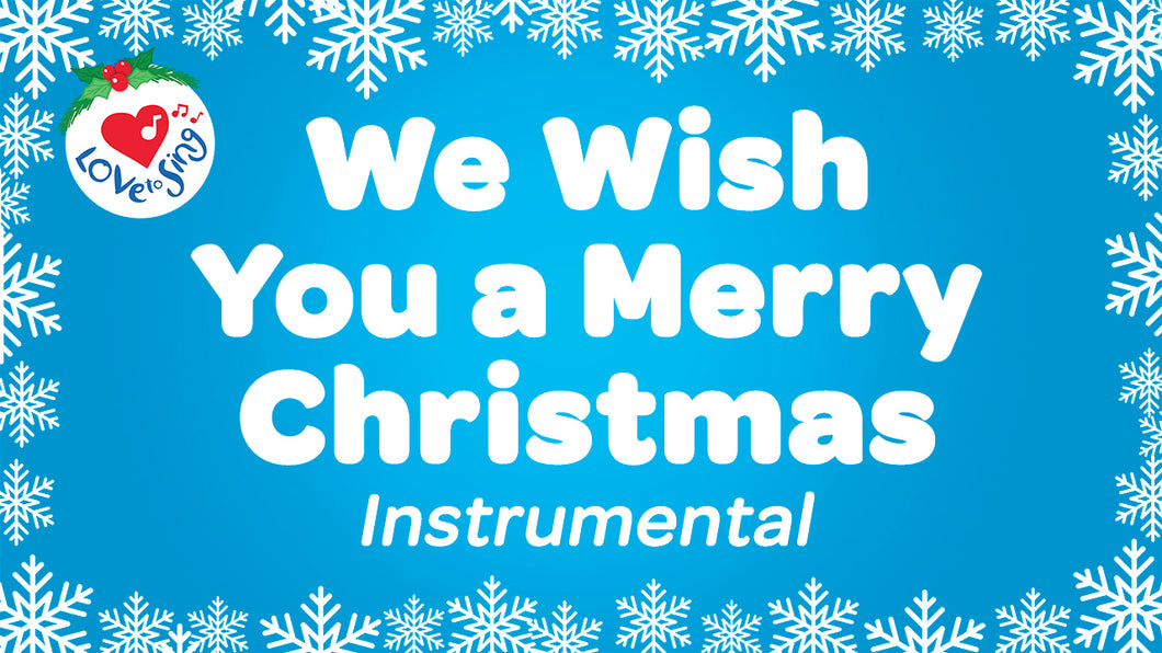 We Wish You a Merry Christmas Instrumental Video Download
